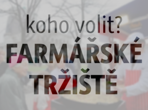 Chceme další farmářské tržiště, shodují se strany. Kde? Přečtěte si, koho volit