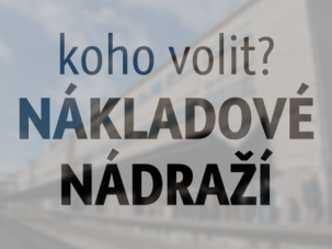 Jak chcete, aby městská část zasahovala do budoucnosti Nákladového nádraží? Přečtěte si, koho volit.